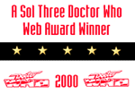 A Sol Three Doctor Who Web Awards Winner 2000!